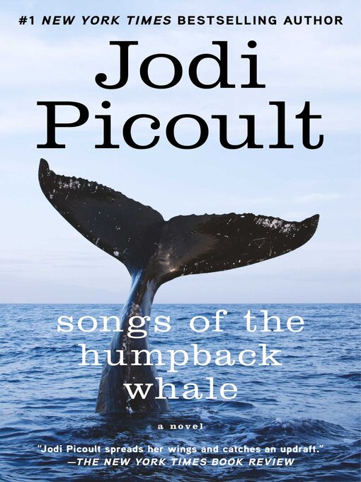 Title details for Songs of the Humpback Whale by Jodi Picoult - Available